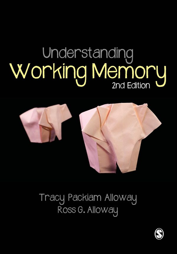 Cover Art for 9781446274217, Understanding Working Memory by Tracy Packiam Alloway