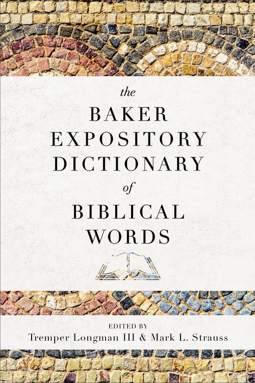 Cover Art for 9780801019333, The Baker Expository Dictionary of Biblical Words by Tremper Iii Longman