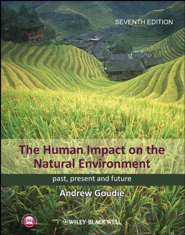 Cover Art for 9781118578254, The Human Impact on the Natural Environment by Andrew S. Goudie