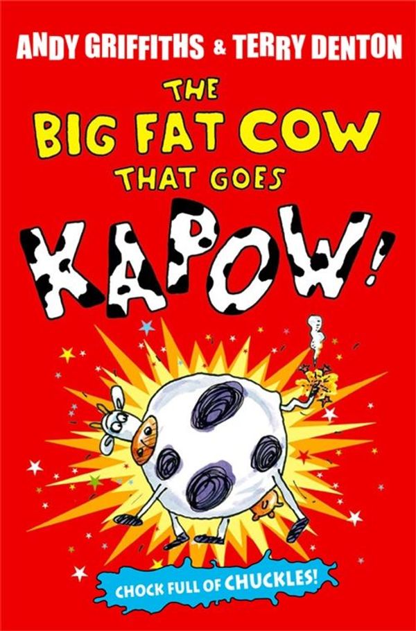 Cover Art for 9780330456371, The Big Fat Cow That Goes Kapow by Andy Griffiths