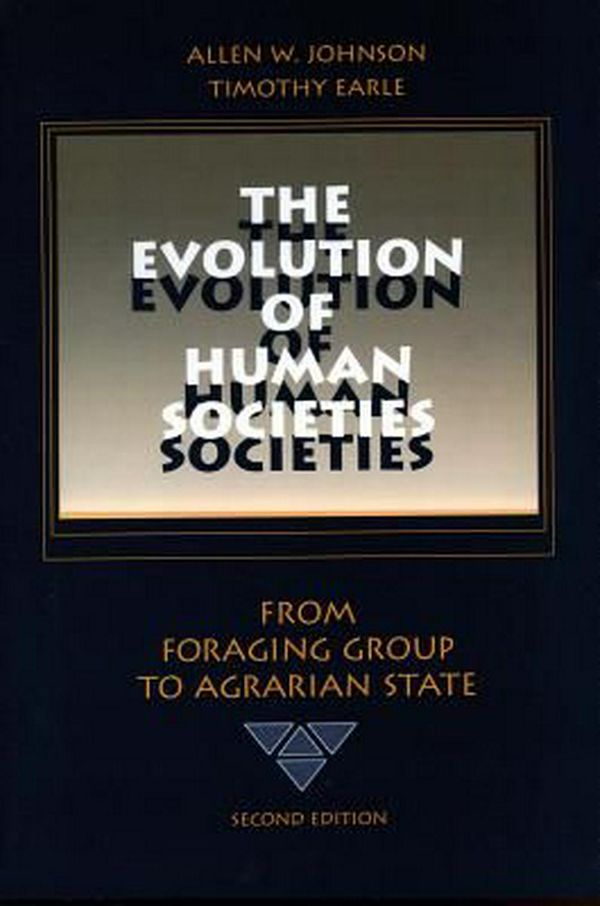 Cover Art for 9780804740326, The Evolution of Human Societies by Allen W. Johnson