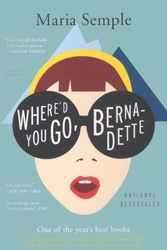 Cover Art for 9780606317221, Where’d You Go, Bernadette by Maria Semple