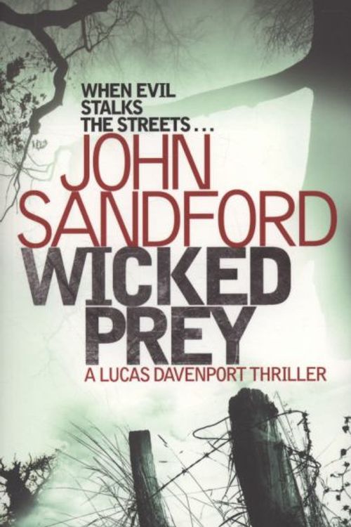 Cover Art for 9781847374684, Wicked Prey by John Sandford