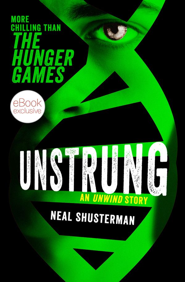 Cover Art for 9780857079893, UnStrung by Neal Shusterman