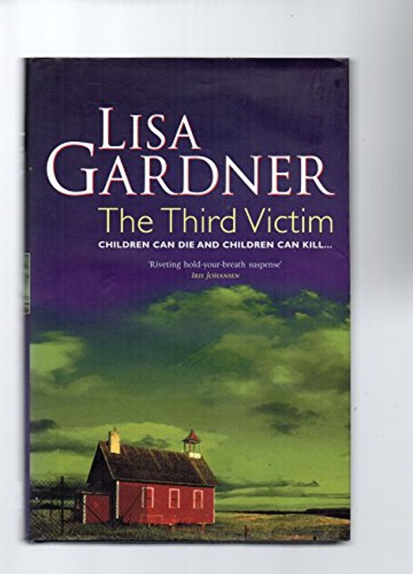 Cover Art for 9780752841618, The Third Victim by Lisa Gardner