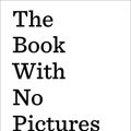 Cover Art for 9780803741713, The Book with No Pictures by B. J. Novak