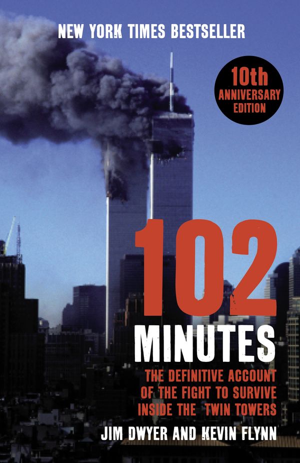 Cover Art for 9780099492566, 102 Minutes by Jim Dwyer, Kevin Flynn