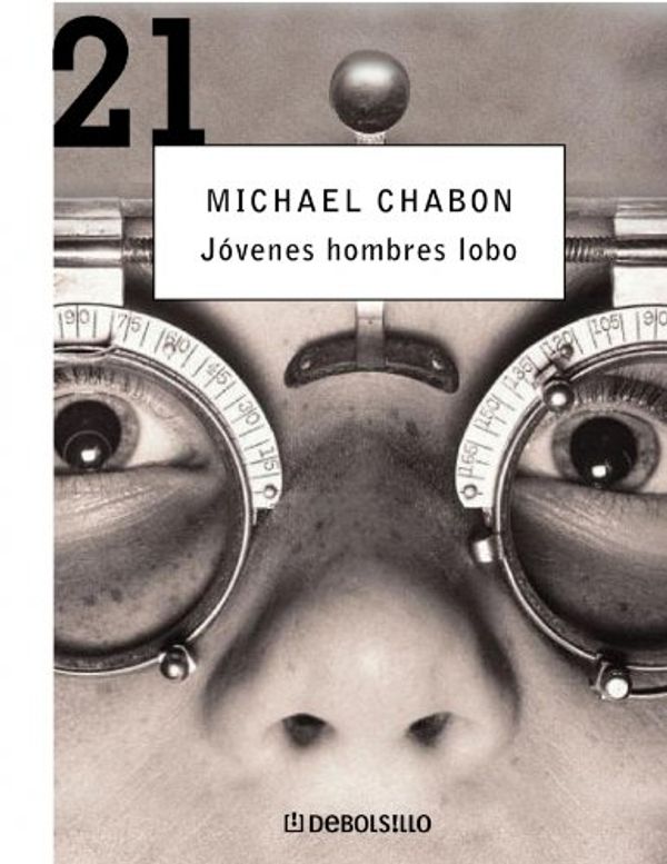 Cover Art for 9788497939812, Jovenes hombres lobo / Werewolves in Their Youth by Michael Chabon