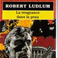 Cover Art for 9782253063513, La vengeance dans la peau by Robert Ludlum