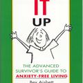 Cover Art for 9780207184123, Living It Up: The Advanced Survivor's Guide To Anxiety-Free Living by Bev Aisbett
