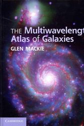 Cover Art for 9780521620628, The Multiwavelength Atlas of Galaxies by Glen Mackie