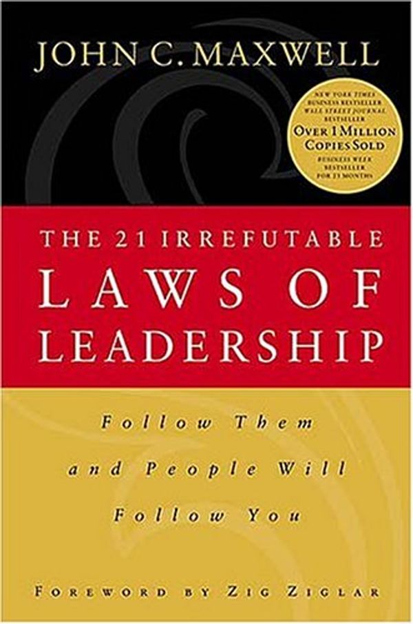 Cover Art for 9780785270348, The 21 Irrefutable Laws of Leadership by John C. Maxwell