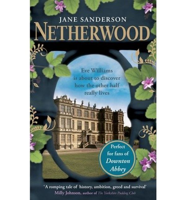 Cover Art for 0884847237207, Netherwood: The Hoyland Family Has Its Secrets. Their Employees Know Them All. (Paperback) - Common by By (author) Jane Sanderson