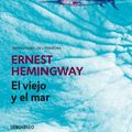 Cover Art for 9788497594585, El viejo y el mar by Ernest Hemingway