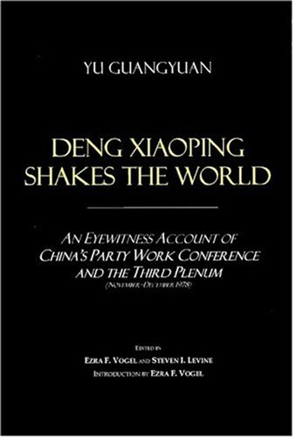 Cover Art for 9781891936531, Deng Xiaoping Shakes the World by Steven I. Levine