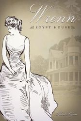 Cover Art for 9781592993512, Wrenn: Egypt House by Alice Lynn
