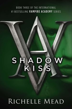 Cover Art for 9781595141972, Shadow Kiss by Richelle Mead