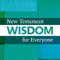 Cover Art for 9780281069385, New Testament Wisdom for Everyone by Tom Wright
