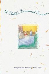 Cover Art for 9781883672300, A Child's Seasonal Treasury by Betty M. Jones