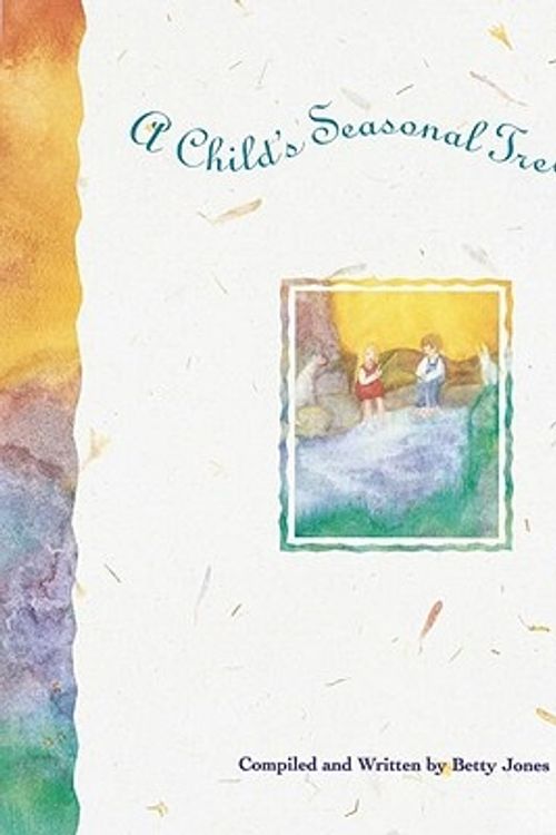 Cover Art for 9781883672300, A Child's Seasonal Treasury by Betty M. Jones