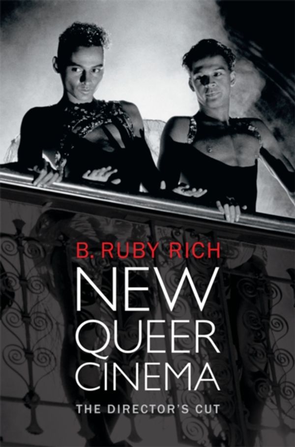 Cover Art for 9780822354284, New Queer Cinema by B. Ruby Rich