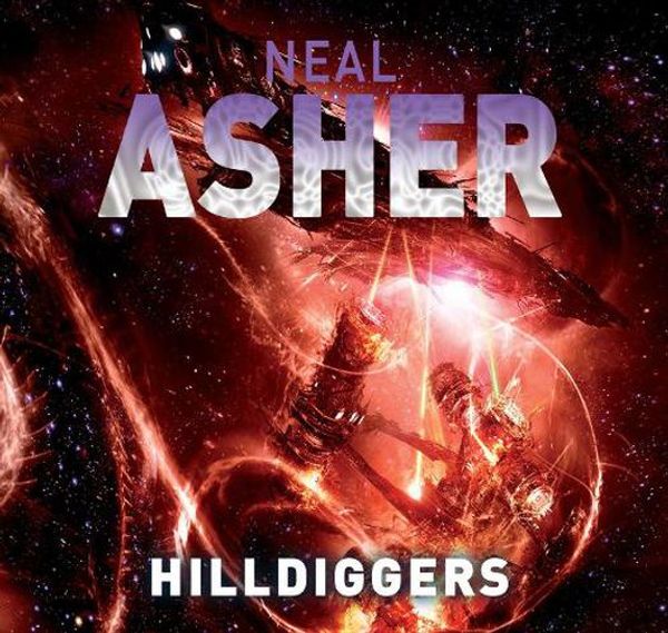 Cover Art for 9781509872695, Hilldiggers by Neal Asher