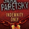 Cover Art for 9781844568482, Indemnity Only: V.I. Warshawski 1 by Sara Paretsky