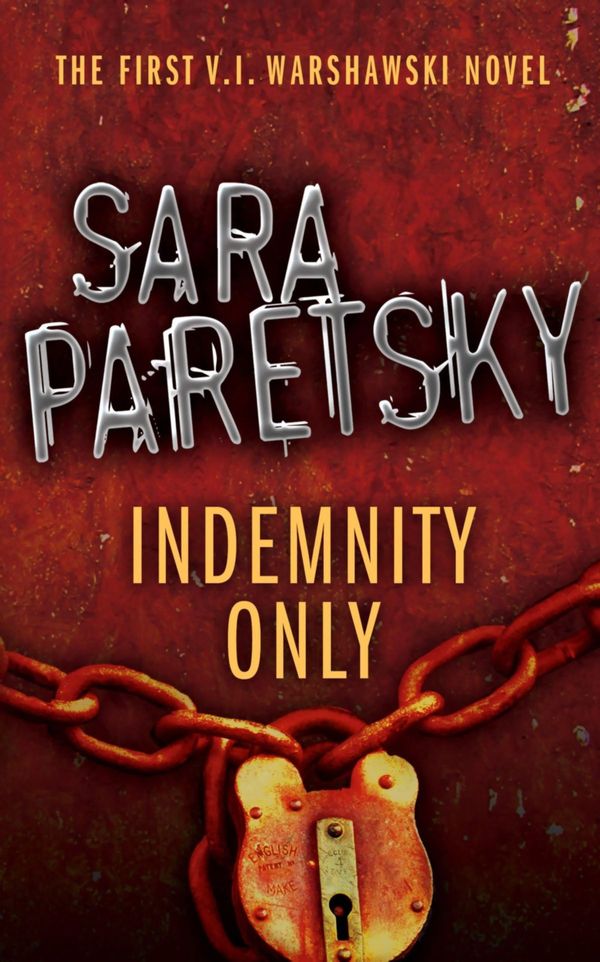 Cover Art for 9781844568482, Indemnity Only: V.I. Warshawski 1 by Sara Paretsky