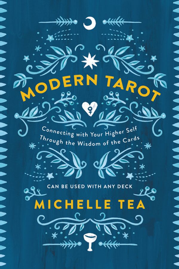 Cover Art for 9780062682406, Modern Tarot by Michelle Tea