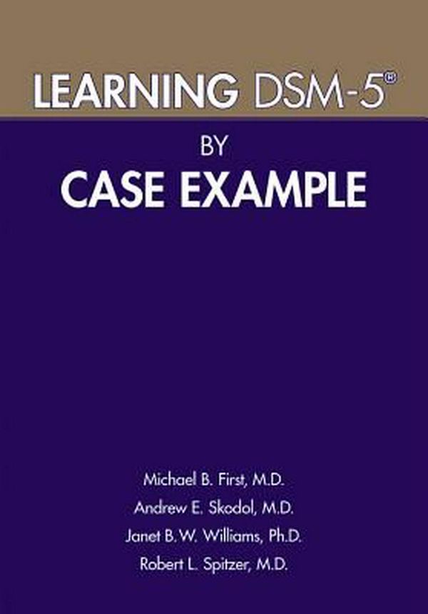 Cover Art for 9781615370160, Learning DSM-5 by Case Example by Michael B. First