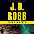 Cover Art for B0019ZWMAQ, Glory in Death by J. D. Robb