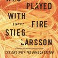 Cover Art for 9780307269980, The Girl Who Played with Fire by Stieg Larsson