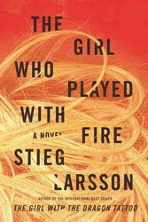 Cover Art for 9780307269980, The Girl Who Played with Fire by Stieg Larsson