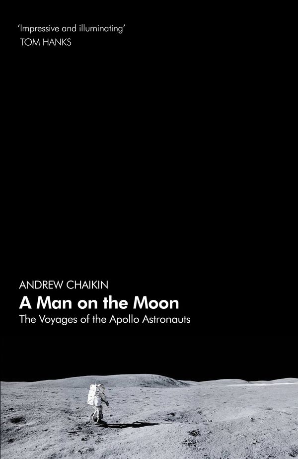 Cover Art for 9780241363829, Man on the MoonThe Voyages of the Apollo Astronauts A by Andrew Chaikin