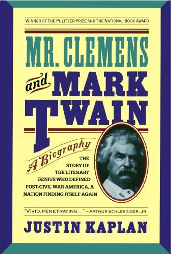 Cover Art for 9780671748074, Mr. Clemens and Mark Twain by Justin Kaplan