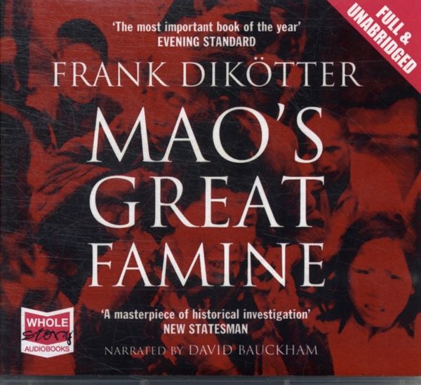 Cover Art for 9781407495750, Mao's Great Famine by Frank Dikotter