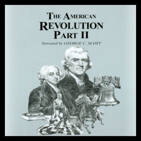 Cover Art for B004EMGTTQ, The American Revolution, Part 2 (Unabridged) by Unknown