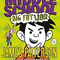 Cover Art for 9781478978480, Middle School by James Patterson, Lisa Papademetriou