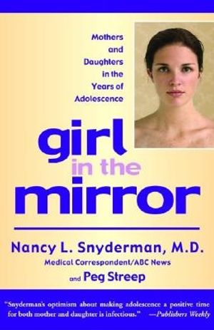 Cover Art for 9780786886418, Girl in the Mirror by Nancy L. Snyderman
