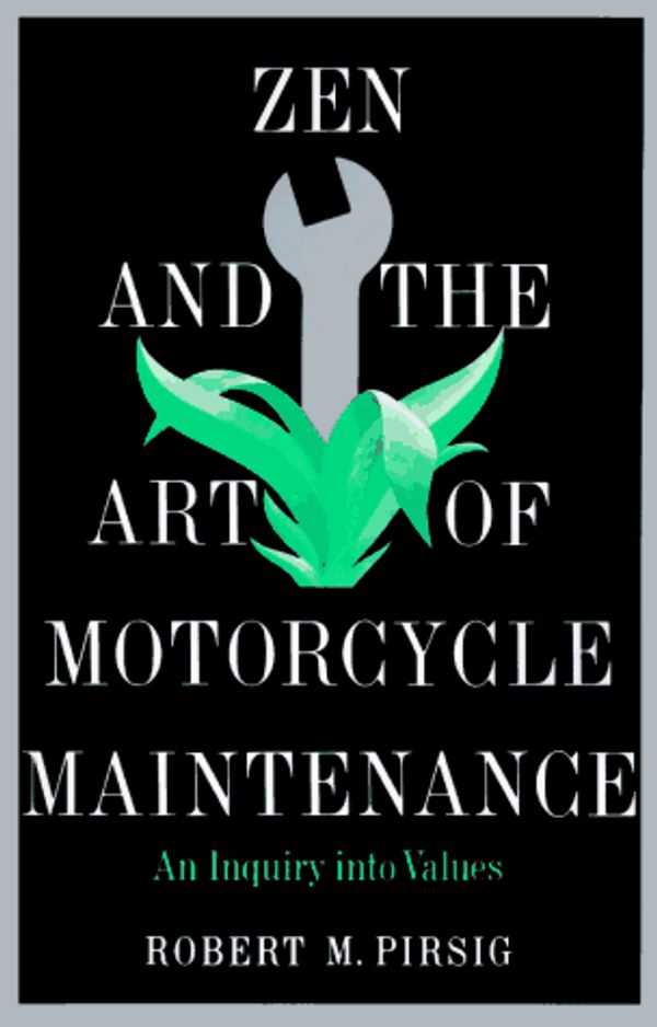 Cover Art for 9780688052300, Zen and the Art of Motorcycle Maintenance by Robert M. Pirsig