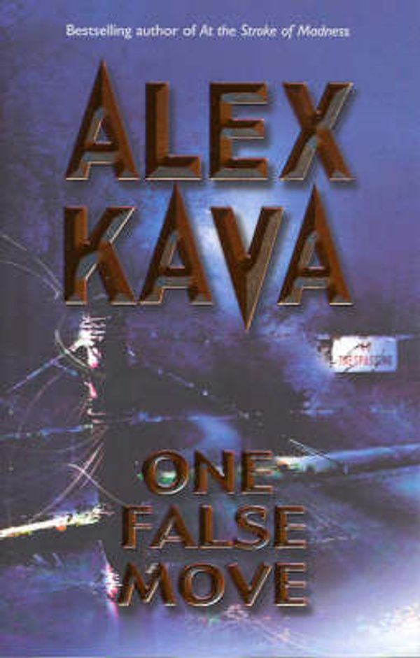 Cover Art for 9781741162578, One False Move by Alex Kava