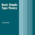 Cover Art for 9780521465182, Basic Simple Type Theory by J. Roger Hindley