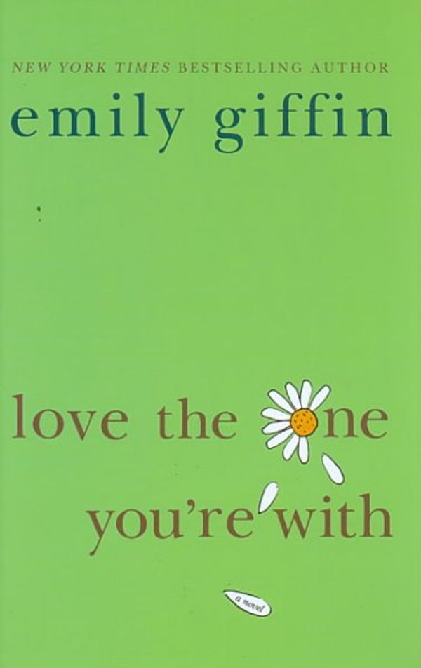 Cover Art for 9781410404657, Love the One You're With (Thorndike Press Large Print Basic Series) by Emily Giffin