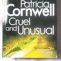 Cover Art for 9780751582604, Cruel And Unusual by Patricia Cornwell