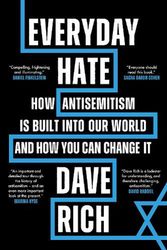 Cover Art for 9781785907906, Everyday Hate by Dave Rich