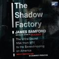 Cover Art for B00NPAYQFM, The Shadow Factory: The Ultra-Secret NSA from 9/11 to the Eavesdropping on America by James Bamford