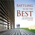 Cover Art for 9781579631888, Battling to Be the Best : Why Companies Compete for Best-Place-to-Work Lists by Richard Federico