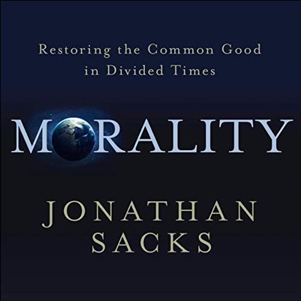Cover Art for B07FSTBDQW, Morality by Jonathan Sacks
