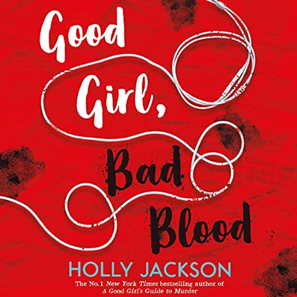 Cover Art for B09BRC527Q, Good Girl, Bad Blood: A Good Girl’s Guide to Murder, Book 2 by Holly Jackson