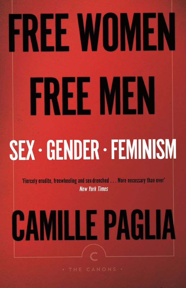 Cover Art for 9781786892188, Free Women, Free Men by Camille Paglia